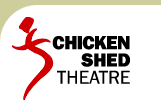 CHICKEN SHED THEATRE